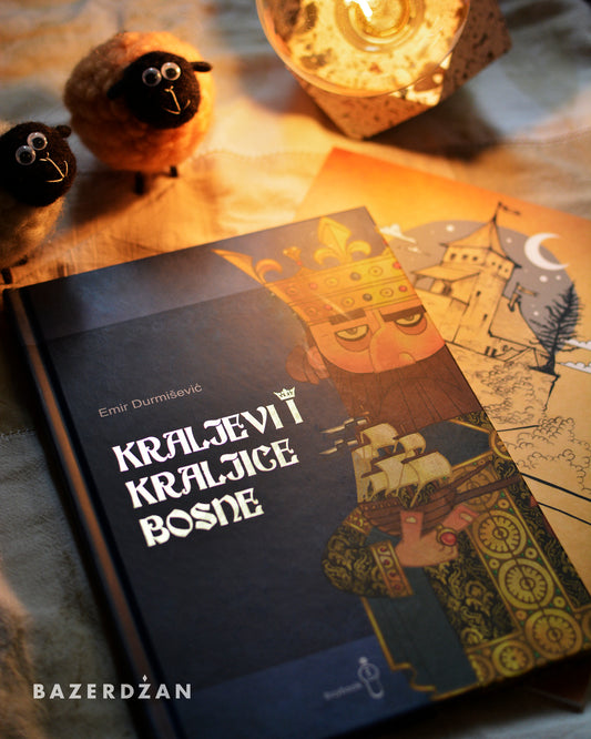 Knjiga "Kraljevi i kraljice Bosne", Emir Durmišević - Bazerdzan