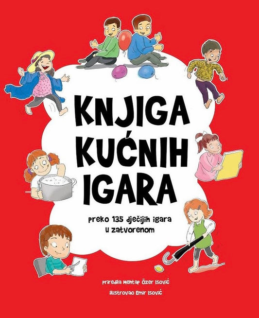 "Knjiga Kućnih Igara" by Mehtap Özer Isović - Bazerdzan